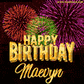 Wishing You A Happy Birthday, Maevyn! Best fireworks GIF animated greeting card.