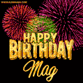 Wishing You A Happy Birthday, Mag! Best fireworks GIF animated greeting card.