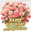 Birthday wishes to Magdalena with a charming GIF featuring pink roses, butterflies and golden quote