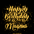 Happy Birthday Card for Magnus - Download GIF and Send for Free