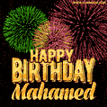 Wishing You A Happy Birthday, Mahamed! Best fireworks GIF animated greeting card.