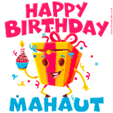 A vibrant and funny gift box character with a happy face dancing with a cupcake and the text 'Happy Birthday Mahaut,' surrounded by animated confetti and party vibes.