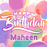 A vibrant name GIF featuring colorful balloons in shades of pink, orange, and yellow with the bold text 'Happy Birthday Maheen' in festive fonts, creating a lively birthday vibe.