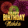 Wishing You A Happy Birthday, Mahika! Best fireworks GIF animated greeting card.