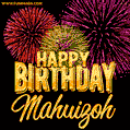 Wishing You A Happy Birthday, Mahuizoh! Best fireworks GIF animated greeting card.