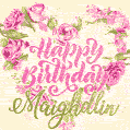 Pink rose heart shaped bouquet - Happy Birthday Card for Maighdlin