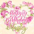Pink rose heart shaped bouquet - Happy Birthday Card for Maisley