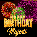 A golden 'Happy Birthday Majesti' message with vibrant fireworks in the background, creating a festive and celebratory vibe in this animated name GIF.