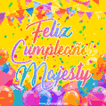A bright and festive GIF with the text 'Feliz Cumpleaños Majesty' in Spanish in colorful fonts, surrounded by confetti, balloons, and festive banners on a vibrant yellow background.