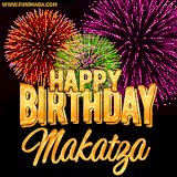 A golden 'Happy Birthday Makatza' message with vibrant fireworks in the background, creating a festive and celebratory vibe in this animated name GIF.