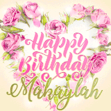 A stunning heart made of pink roses surrounds the elegant script text 'Happy Birthday Makaylah' on a soft beige background. Animated sparkles add a magical and festive feel.