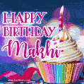 Happy Birthday Makhi - Lovely Animated GIF