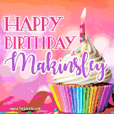 A vibrant birthday GIF featuring a rainbow-colored cupcake topped with white frosting, sprinkles, and a lit candle. The text reads 'Happy Birthday Makinsley' in bold pink and violet letters with white outline.