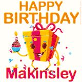 A vibrant and funny gift box character with a happy face dancing with a cupcake and the text 'Happy Birthday Makinsley,' surrounded by animated confetti and party vibes.