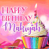 A vibrant birthday GIF featuring a rainbow-colored cupcake topped with white frosting, sprinkles, and a lit candle. The text reads 'Happy Birthday Makiyah' in bold pink and violet letters with white outline.