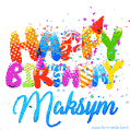 Happy Birthday Maksym - Creative Personalized GIF With Name