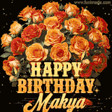 Animated bouquet of orange roses with moving butterfles and golden 'Happy Birthday Makya' text, surrounded by sparkling accents and a dark backdrop for a luxurious feel.