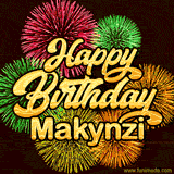 Golden text reading 'Happy Birthday Makynzi' surrounded by vibrant fireworks in red, green, and yellow, set against a dark background in this celebratory birthday GIF.