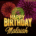 Wishing You A Happy Birthday, Malaiah! Best fireworks GIF animated greeting card.
