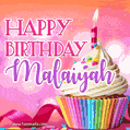 Happy Birthday Malaiyah - Lovely Animated GIF
