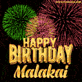 Wishing You A Happy Birthday, Malakai! Best fireworks GIF animated greeting card.