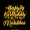 Happy Birthday Card for Malakhai - Download GIF and Send for Free