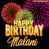 A golden 'Happy Birthday Malani' message with vibrant fireworks in the background, creating a festive and celebratory vibe in this animated name GIF.