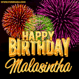 A golden 'Happy Birthday Malasintha' message with vibrant fireworks in the background, creating a festive and celebratory vibe in this animated name GIF.