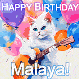 Animated GIF featuring a charming white cat with bright blue eyes strumming a guitar while colorful balloons float in the background, with 'Happy Birthday Malaya!' text.