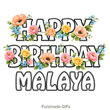 Happy Birthday Malaya message decorated with pink roses and blue forget-me-nots swaying in the wind