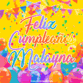 A bright and festive GIF with the text 'Feliz Cumpleaños Malayna' in Spanish in colorful fonts, surrounded by confetti, balloons, and festive banners on a vibrant yellow background.