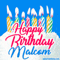 Happy Birthday GIF for Malcom with Birthday Cake and Lit Candles