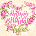 Pink rose heart shaped bouquet - Happy Birthday Card for Maleah