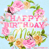 A charming animated GIF featuring 'Happy Birthday Malen' in pink and green text, surrounded by delicate roses, leaves, and fluttering butterflies on a soft light blue pastel background.