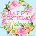 A charming animated GIF featuring 'Happy Birthday Maleyah' in pink and green text, surrounded by delicate roses, leaves, and fluttering butterflies on a soft light blue pastel background.