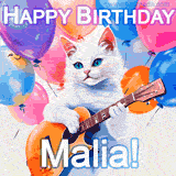 Animated GIF featuring a charming white cat with bright blue eyes strumming a guitar while colorful balloons float in the background, with 'Happy Birthday Malia!' text.