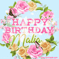 A charming animated GIF featuring 'Happy Birthday Malia' in pink and green text, surrounded by delicate roses, leaves, and fluttering butterflies on a soft light blue pastel background.