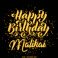Happy Birthday Card for Malikai - Download GIF and Send for Free