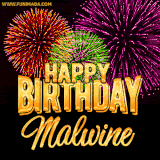 A golden 'Happy Birthday Malwine' message with vibrant fireworks in the background, creating a festive and celebratory vibe in this animated name GIF.