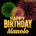 Wishing You A Happy Birthday, Manolo! Best fireworks GIF animated greeting card.
