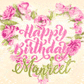 Pink rose heart shaped bouquet - Happy Birthday Card for Manreet