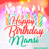 Bright birthday candles with rainbow flames on a cake, alongside the text 'Happy Birthday Mansi' in vibrant script in this celebratory animated GIF.