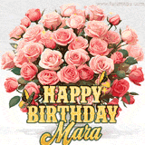 Golden 'Happy Birthday Mara' text beneath a vibrant bouquet of orange roses, complete with glittering butterflies and sparkling details.