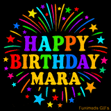 Personalized greeting card with name, colorful text that says 'Happy Birthday Mara' surrounded by animated fireworks and multicolor stars