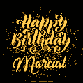Happy Birthday Card for Marcial - Download GIF and Send for Free