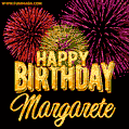 Wishing You A Happy Birthday, Margarete! Best fireworks GIF animated greeting card.