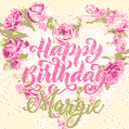 Pink rose heart shaped bouquet - Happy Birthday Card for Margie