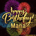 Happy Birthday, Maria! Celebrate with joy, colorful fireworks, and unforgettable moments. Cheers!