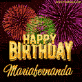 Wishing You A Happy Birthday, Mariafernanda! Best fireworks GIF animated greeting card.