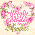Pink rose heart shaped bouquet - Happy Birthday Card for Maribel